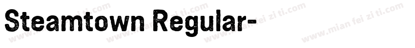 Steamtown Regular字体转换